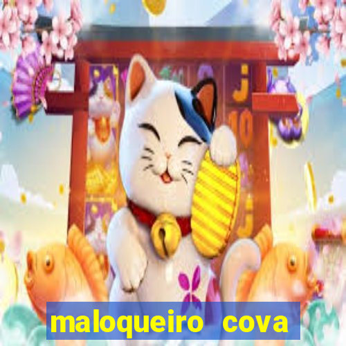 maloqueiro cova portal zacarias